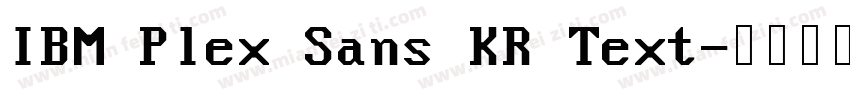 IBM Plex Sans KR Text字体转换